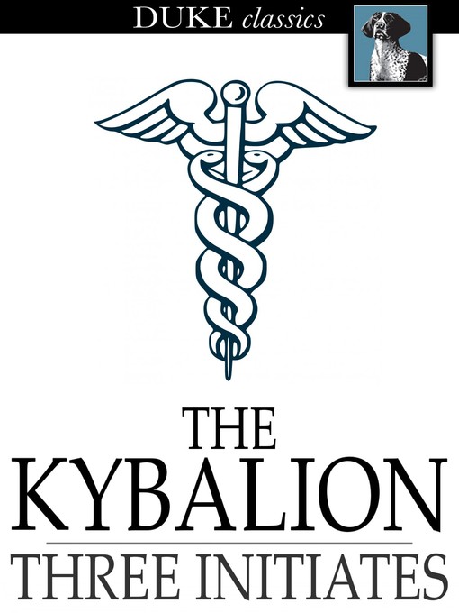 Title details for The Kybalion by Three Initiates - Available